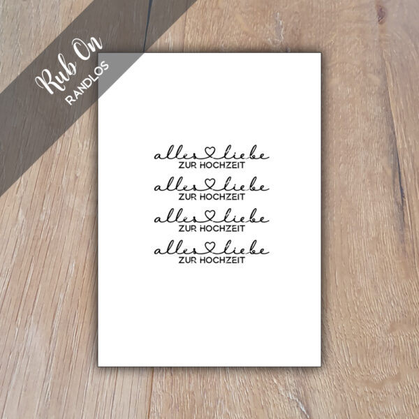 Rub-On Sticker Alles Liebe zur Hochzeit 01, Randlos, Rubon, Rub Ons, Rubbelsticker, für Glas, Holz, Raysin u.v.m.