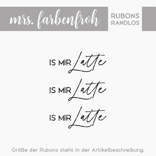Rub-On Sticker Is mir Latte 01, Rubon, Randlos, Rub Ons, Rubbelsticker, für Glas, Holz, Raysin u.v.m.