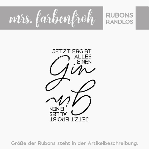 Rub-On Sticker Jetzt ergibt alles einen Gin 01, Rubon, Randlos, Rub Ons, Rubbelsticker, für Glas, Holz, Raysin u.v.m.