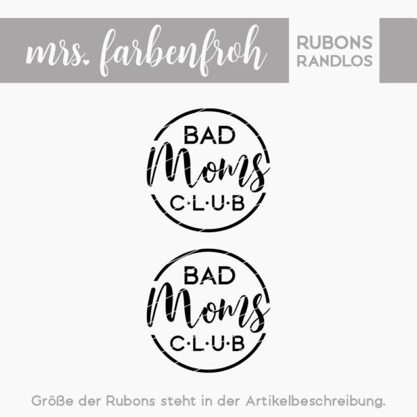 Rub-On Sticker Kreis Bad Moms Club 01 L, Rubon, Randlos, Rub Ons, Rubbelsticker, für Glas, Holz, Raysin u.v.m.