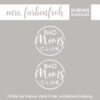 Rub-On Sticker Kreis Bad Moms Club 01 L, Rubon, Randlos, Rub Ons, Rubbelsticker, für Glas, Holz, Raysin u.v.m. – Bild 2