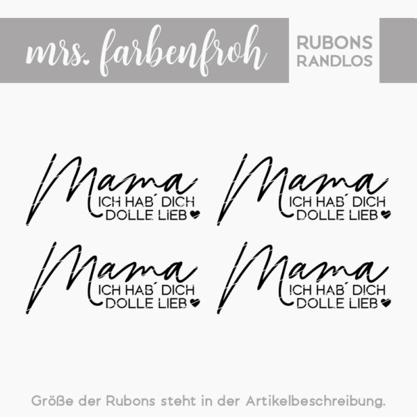 Rub-On Sticker Mama Ich hab dich dolle lieb 01, Rubon, Randlos, Rub Ons, Rubbelsticker, für Glas, Holz, Raysin u.v.m.