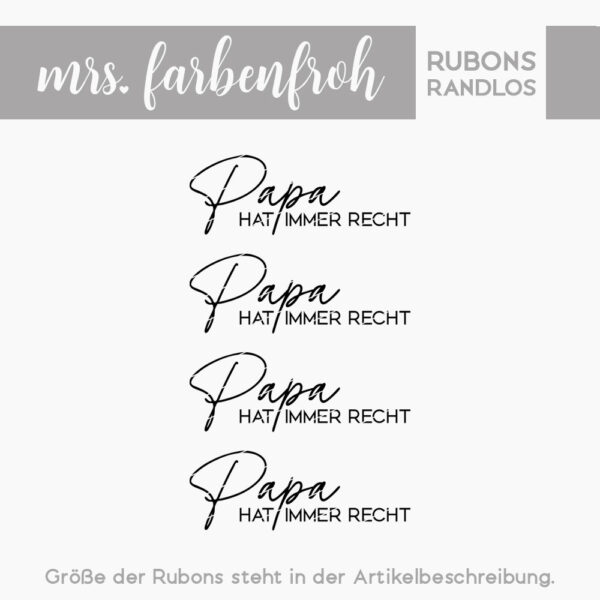 Rub-On Sticker Papa hat immer Recht 01, Rubon, Randlos, Rub Ons, Rubbelsticker, für Glas, Holz, Raysin u.v.m.