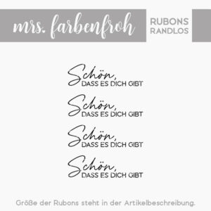 Rub-On Sticker Schön, dass es dich gibt 01, Rubon, Randlos, Rub Ons, Rubbelsticker, für Glas, Holz, Raysin u.v.m.
