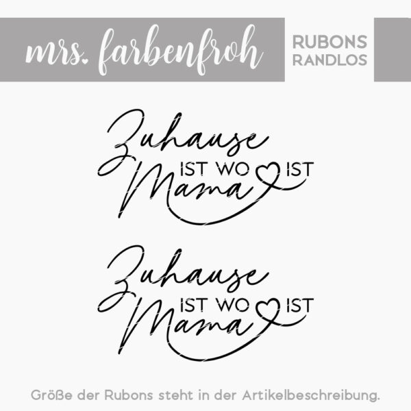 Rub-On Sticker Zuhause ist wo Mama ist 01, Rubon, Randlos, Rub Ons, Rubbelsticker, für Glas, Holz, Raysin u.v.m.