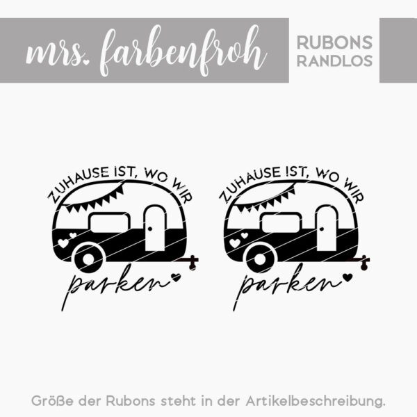 Rub-On Sticker Zuhause ist wo wir parken 02, Rubon, Randlos, Rub Ons, Rubbelsticker, für Glas, Holz, Raysin u.v.m.