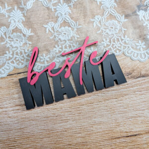 Beste Mama – 3D Schriftzug | Moderne Deko | 3D Druck aus PLA